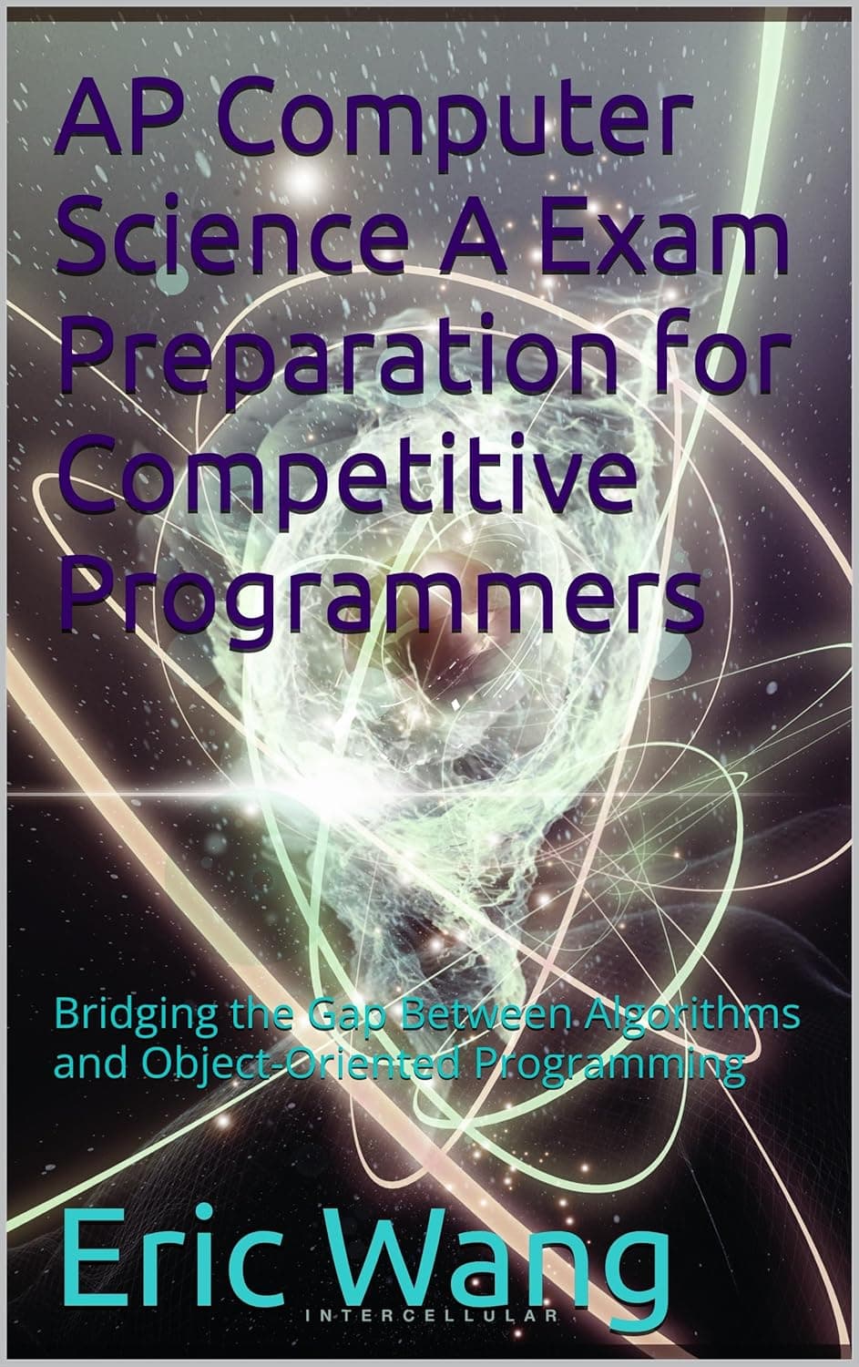 AP Computer Science A Exam Preparation for Competitive Programmers cover